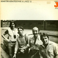 Martin Kratochvil & Jazz Q - Martin Kratochvil & Jazz Q