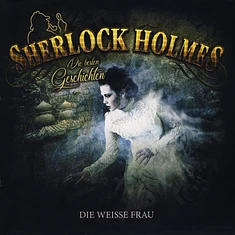 Sherlock Holmes - Die Besten Geschichten - Folge 3 Die Weisse Frau