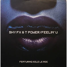 Shy FX & T Power - Feelin' U