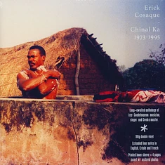 Erick Cosaque - Chinal Ka 1973 - 1995