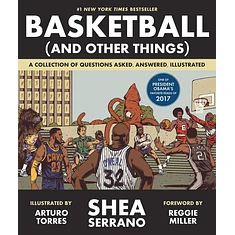 Shea Serrano - Basketball (And Other Things) Hardcover Edition