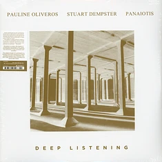 Pauline Oliveros, Stuart Dempster, Panaiotis - Deep Listening
