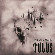 Tulus - Old Old Death Black Vinyl Edition