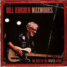 Bill Kirchen - Waxworks