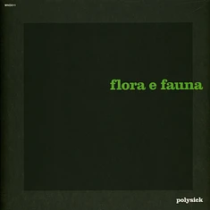 Polysick - Flora E Fauna