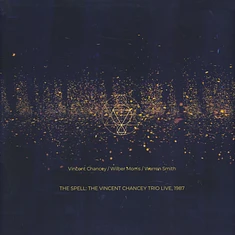 Vincent Chancey / Wilber Morris / Warren Smith - The Spell. The Vincent Chancey Trio Live, 1987