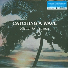 Steve & Teresa - Catching A Wave Black Vinyl Edition