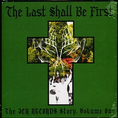 V.A. - Last Shall Be First: The JCR Records Story