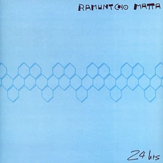 Ramuntcho Matta - 24 Hrs