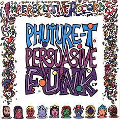 Phuture T - Persuassive Funk Colored Vinyl Edition