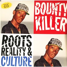 Bounty Killer - Roots, Reality & Culture