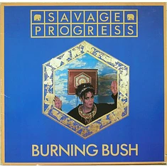 Savage Progress - Burning Bush