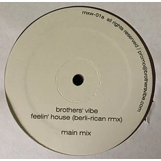 Brothers' Vibe - Feelin' House (Berli-Rican Rmx)