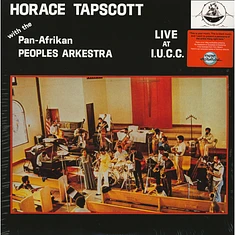 Horace Tapscott with The Pan-Afrikan Peoples Arkestra - Live At I.U.C.C.