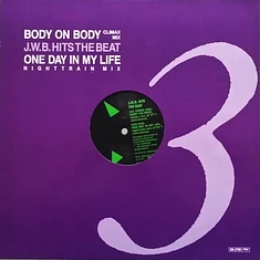 J.W.B. Hits The Beat - Body On Body / One Day In My Life
