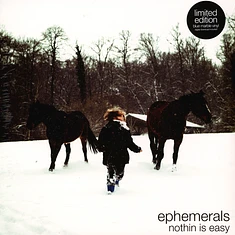Ephemerals - Nothin Is Easy Colored Vinyl Edition