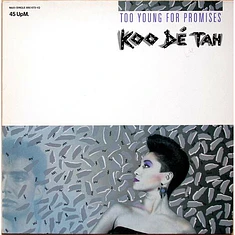 Koo Dé Tah - Too Young For Promises