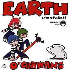 O'chawanz - Earth / Spark Record Store Day 2021 Edition