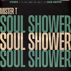 mister T. - Soul Shower