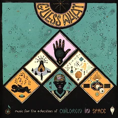 Guess What - Children In Space