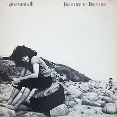 Gino Vannelli - Brother To Brother