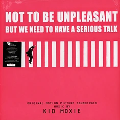 Kid Moxie - OST Not To Be Unpleasant But We Need To Have A Serious Talk Transparent Pink Vinyl Edition