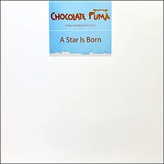 Chocolate Puma - A Star Is Born