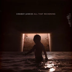 Cowboy Junkies - All That Reckoning