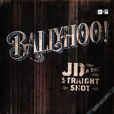 Jd & The Straight Shot - Ballyhoo!