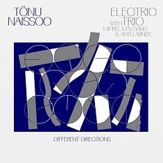 Tonu Naissoo Electric Trio - Different Directions