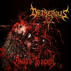 Detherous - Hacked To Death Clear/Red Splatter Vinyl Edition
