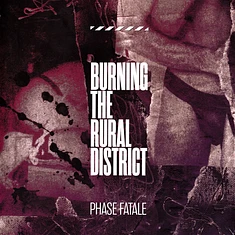 Phase Fatale - Burning The Rural District