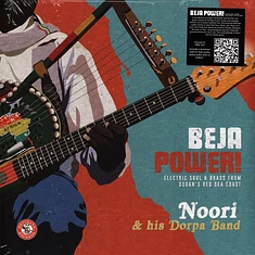 Noori & His Dorpa Band - Beja Power! Electric Soul & Brass From Sudan's Red Sea Coast