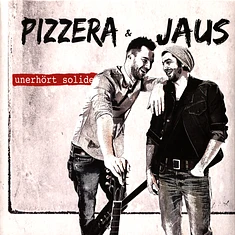 Pizzera & Jaus - Unerhört Solide