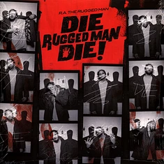 R.A. The Rugged Man - Die Rugged Man Die