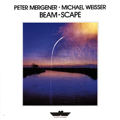 Peter Mergener & Michael Weisser - Beam-Scape