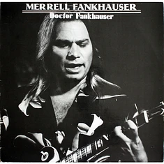 Merrell Fankhauser - Doctor Fankhauser