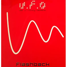 U.F.O (Use The Fucking Oscillator) - Flashback