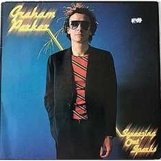 Graham Parker And The Rumour - Squeezing Out Sparks