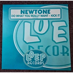 Newtone - Do What You Really Want / Kick It