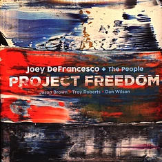 Joey DeFrancesco - Project Freedom