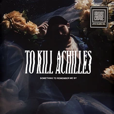 To Kill Achilles - Something To Remember Me By Blue Vinyl Edition