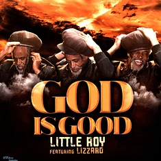 Little Roy Ft. Lizzard - God Is Good