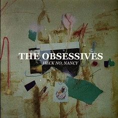 The Obsessives - Heck No Nancy