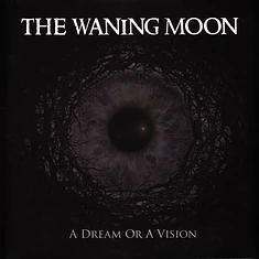 The Waning Moon - A Dream Or A Vision