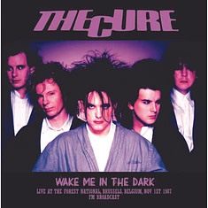 The Cure - Wake Me In The Dark: Live At The Forest National Brussels 1987