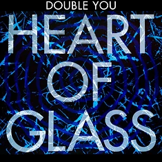 Double You - Heart Of Glass