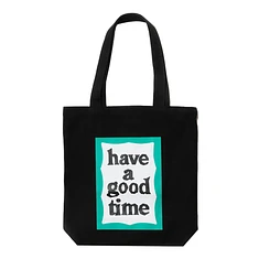 have a good time - Green Frame Tote