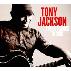 Tony Jackson - I've Got Songs To Sing