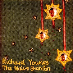 Richard Youngs - The Naive Shaman